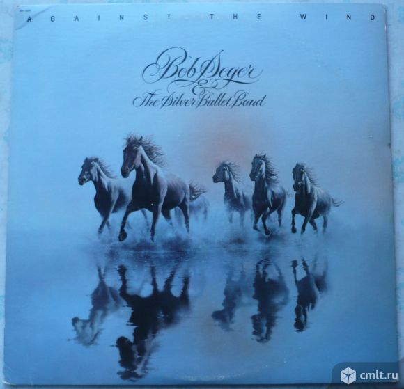 Грампластинка (винил). Гигант [12" LP]. Bob Seger & The Silver Bullet Band. Against The Wind. 1980.. Фото 1.