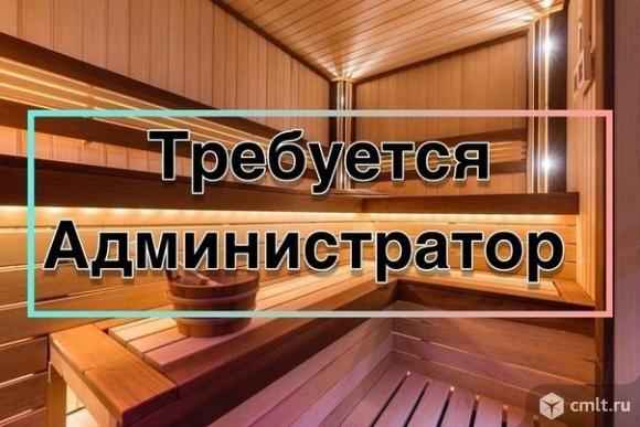Администратор в сауну требуется. График сутки через двое. Фото 2.